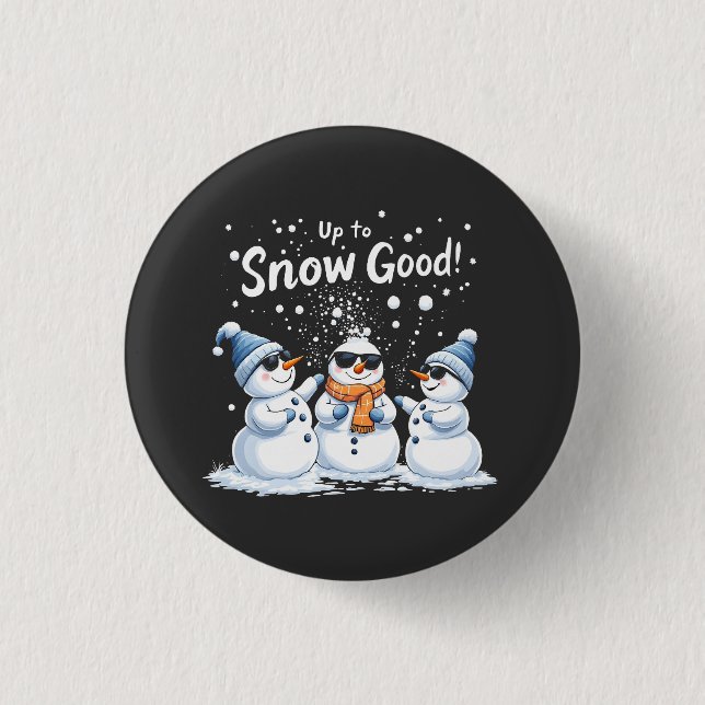Bis zum Schnee gut Button (Vorderseite)