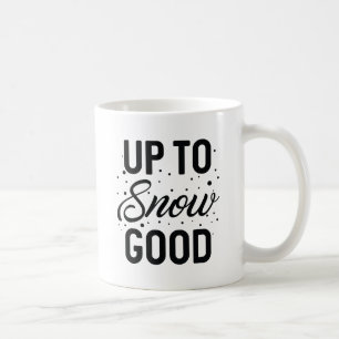 Bis zum Schnee gut Kaffeetasse