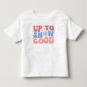 Bis zum Schnee gut - Spaß Winter Design Kleinkind T-shirt