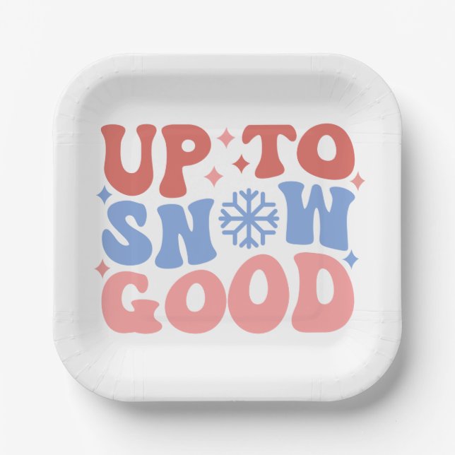 Bis zum Schnee gut - Spaß Winter Design Pappteller (Vorderseite)