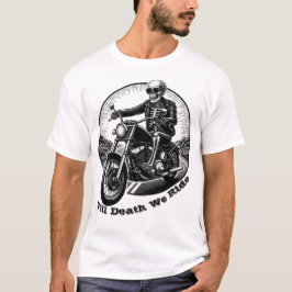 Bis zum Tod fahren wir - Skeleton Biker Premium T- T-Shirt