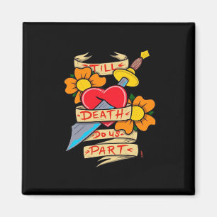 Bis zum Tod machen uns Teil Vintag Tattoo Classic Magnet