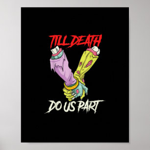 Bis zum Tod machen uns Teil Zombie Hände Totenpfei Poster