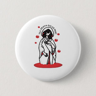 Bis zum Tod machen wir Teil - ein zaghafter Hochze Button