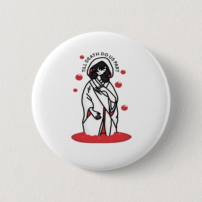 Bis zum Tod machen wir Teil - ein zaghafter Hochze Button (Vorderseite)