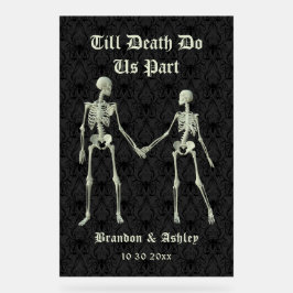 Bis zum Tod machen wir Teil Elegantes Skelett Acrylschild