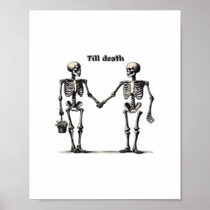 Bis zum Tod machen wir Teil klassisch - Funny Lieb Poster