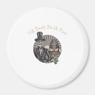 Bis zum Tod machen wir Teil - Neugeborener Schädel Magnet