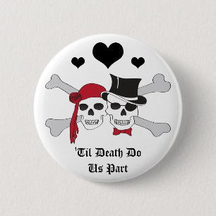 Bis zum Tod machen wir Teil Piraten-Liebe Button