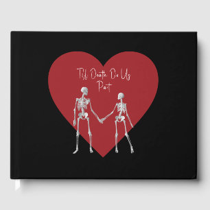Bis zum Tod machen wir Teil Skelett Hochzeit Schwa Gästebuch