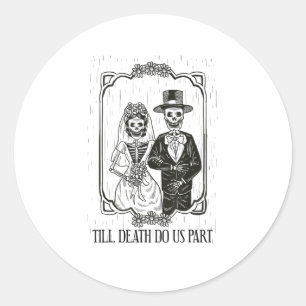 Bis zum Tod machen wir Teil Skelett Hochzeitscoupe Runder Aufkleber