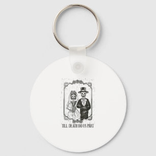 Bis zum Tod machen wir Teil Skelett Hochzeitscoupe Schlüsselanhänger