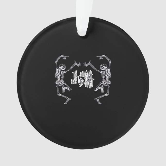 Bis zum Tod machen wir Teil Skelettdesign Ornament (Vorderseite)