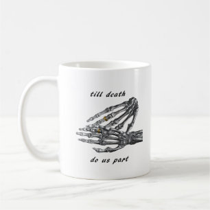 Bis zum Tod machen wir Teil Skelettgriff (Cream)-K Kaffeetasse