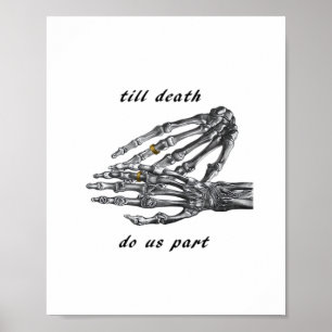 Bis zum Tod machen wir Teil Skelettgriff (Cream)-K Poster