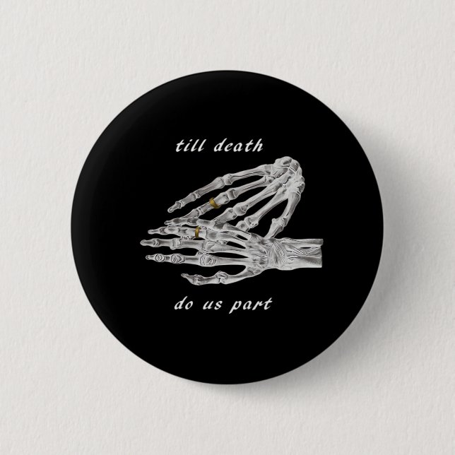 Bis zum Tod machen wir Teil Skelettklatsch Handzet Button (Vorderseite)