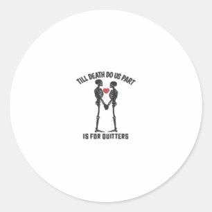 Bis zum Tod machen wir Teil Valentindesign Runder Aufkleber