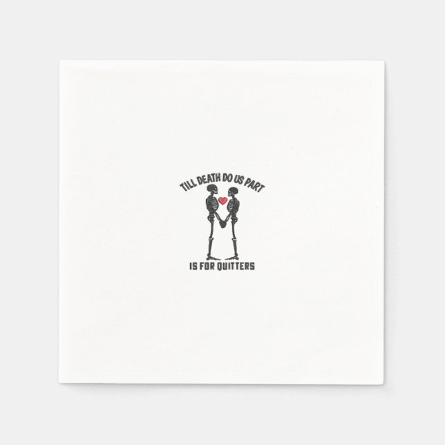 Bis zum Tod machen wir Teil Valentindesign Serviette (Vorderseite)