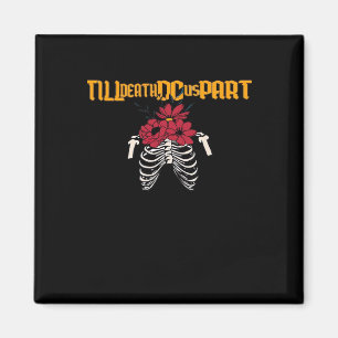 Bis zum Tod machen wir Teilskelett mit roten Blume Magnet