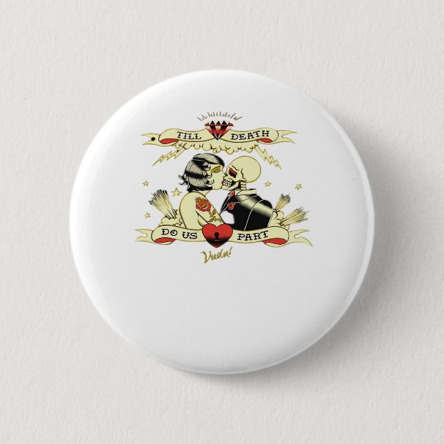 Bis zum Tod machen wir teilweise klassisches Desig Button (Vorderseite)
