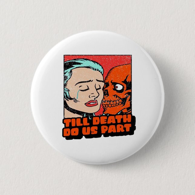 Bis zum Tod nehmen wir teil klassisch Button (Vorderseite)