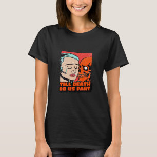 Bis zum Tod nehmen wir teil klassisch T-Shirt