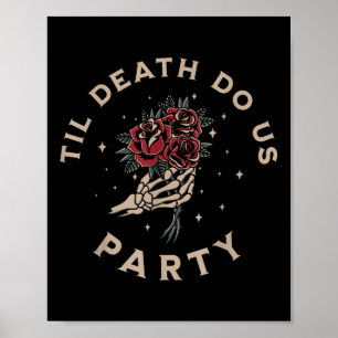 Bis zum Tod tun uns Party Bride Groom Bachelorette Poster
