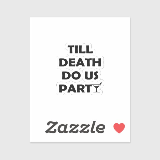 Bis zum Tod tun uns Party Classic & Basic Design Aufkleber (Blatt)