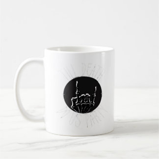 Bis zum Tod tun uns Party Classic Kaffeetasse