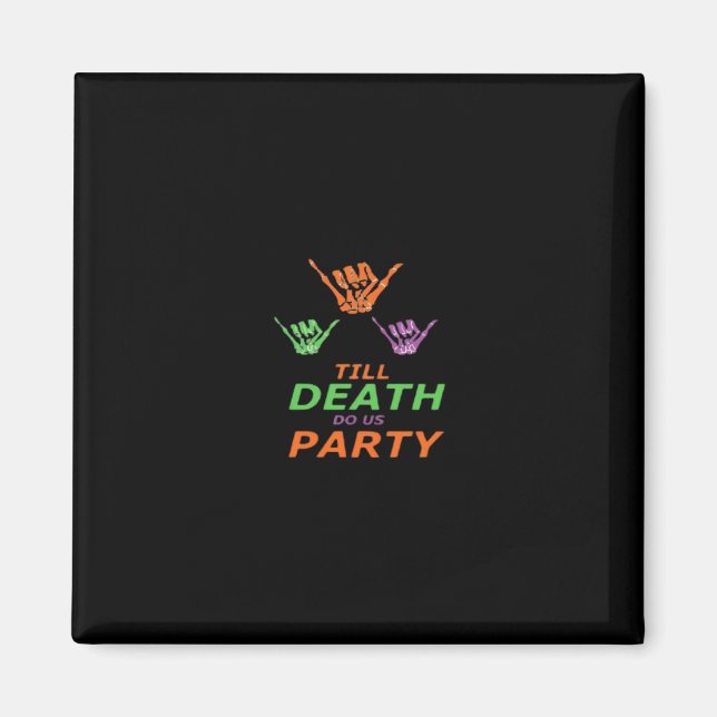 Bis zum Tod tun uns Party Classic Magnet (Vorne)