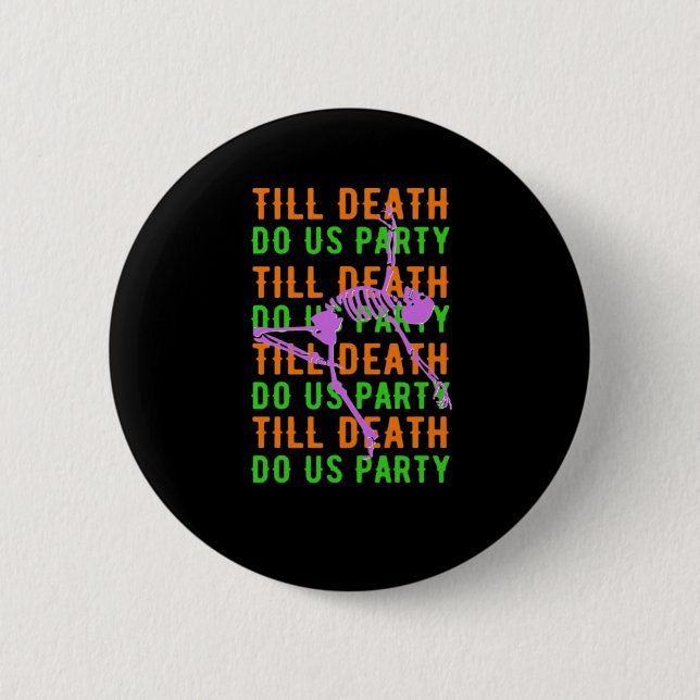 Bis zum Tod tun uns Party Funny Halloween Verlobun Button (Vorderseite)
