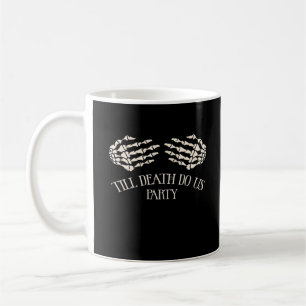 Bis zum Tod tun uns Party Halloween-Party Kaffeetasse