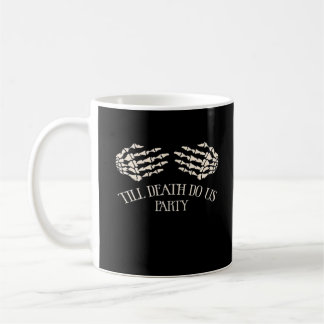 Bis zum Tod tun uns Party Halloween-Party Kaffeetasse