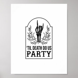 Bis zum Tod tun uns Party Skelett Hand Gothic Bach Poster