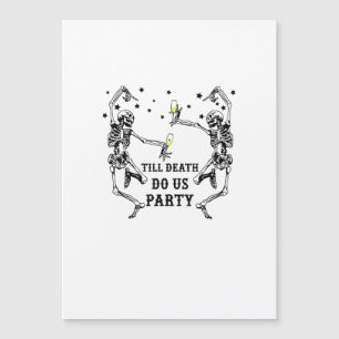 Bis zum Tod tun uns Party Skelettin Bridesmaid Magnetkarte