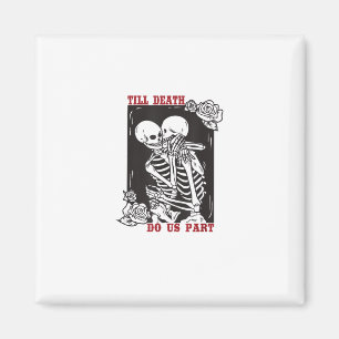 Bis zum Tod tun uns Teil Hochzeit Skelett Couple V Magnet