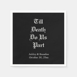 Bis zum Tod tun uns Teil Napkin Serviette