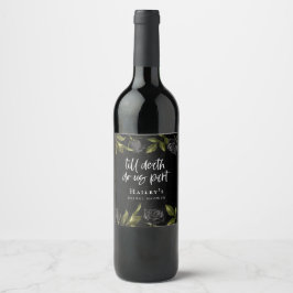 Bis zum Tod tun uns Teil Schwarze Rose Brautparty Weinetikett
