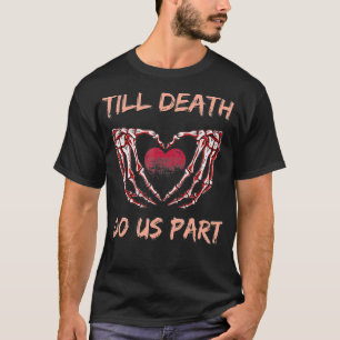 Bis zum Tod tun uns Teil Skelett Paar Valentine T-Shirt