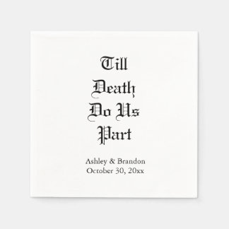 Bis zum Tod tun uns Teil White Napkin Serviette