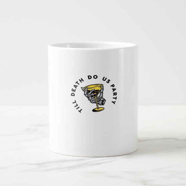 Bis zum Tod tun uns Teil Y Classic Funny Jumbo-Tasse (Vorderseite)