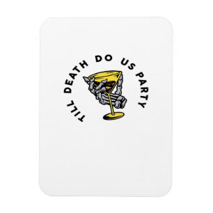 Bis zum Tod tun uns Teil Y Classic Funny Magnet