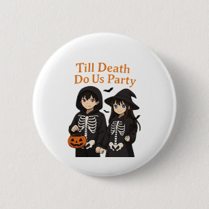Bis zum Tod tun wir Party - Anime Halloween Couple Button
