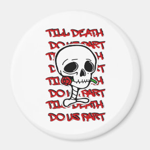Bis zum Tod tun wir Teil Classic - Basic Halloween Magnet