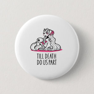 Bis zum Tod tun wir Teil Classic - Faultier und Se Button