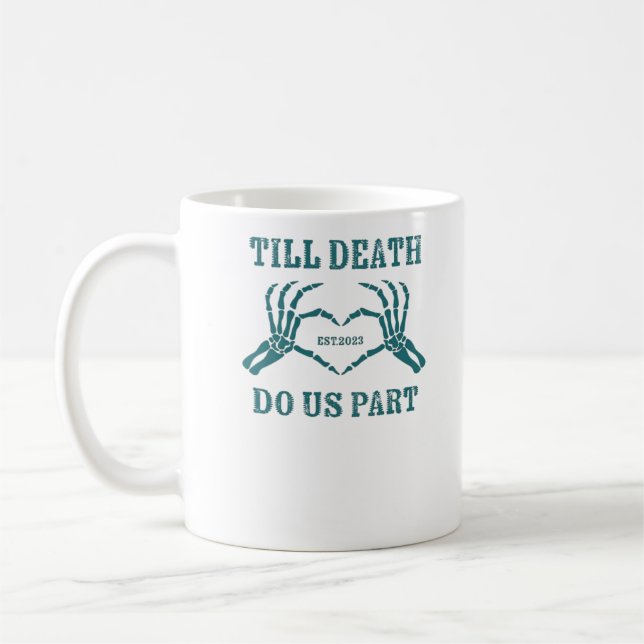 Bis zum Tod tun wir Teil Classic - Funny Wedding Q Kaffeetasse (Links)