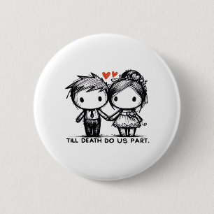 Bis zum Tod tun wir Teil Classic - gotische Romanc Button