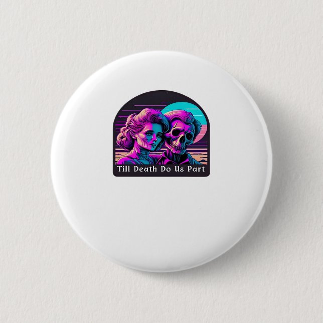 Bis zum Tod tun wir Teil - Faulheit und Seelenverw Button (Vorderseite)