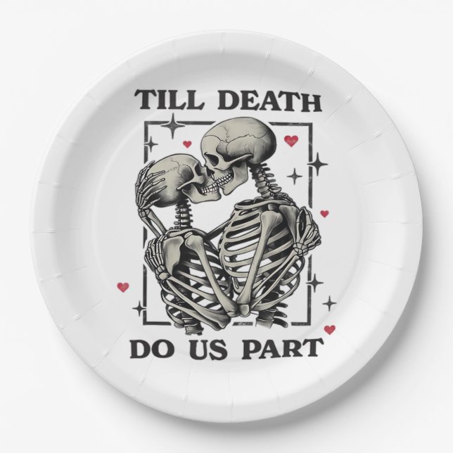 Bis zum Tod tun wir Teil klassisch - Skelettmotto Pappteller (Vorderseite)