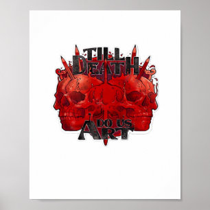 Bis zum Tod tun wir Teil klassisch - Skelettmotto Poster